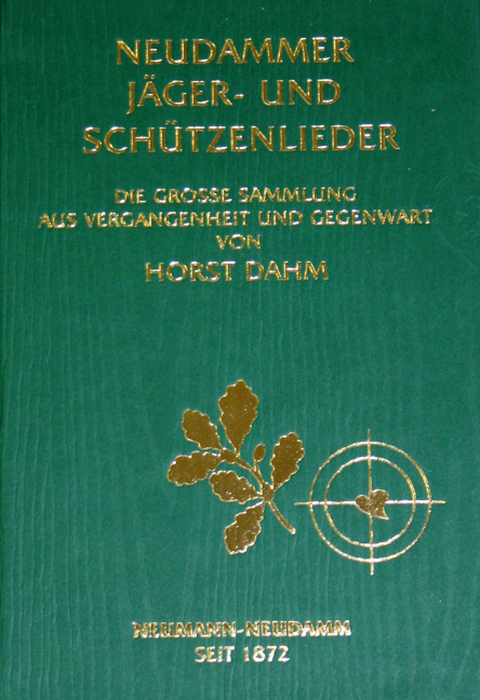 Neudammer Jäger- und Schützenlieder - Horst Dahm
