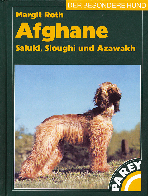 Afghane - Saluki, Sloughi und Azawakh - Margit Roth