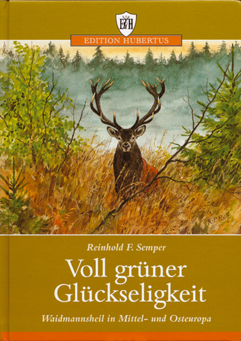 Voll grüner Glückseligkeit - Reinhold F Semper