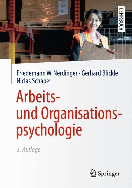 Arbeits- und Organisationspsychologie - Friedemann W. Nerdinger, Gerhard Blickle, Niclas Schaper