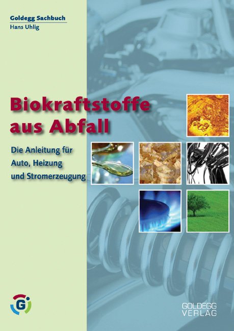 Biokraftstoffe aus Abfall - Hans Uhlig