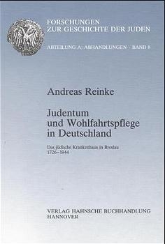 Judentum und Wohlfahrtspflege in Deutschland - Andreas Reinke