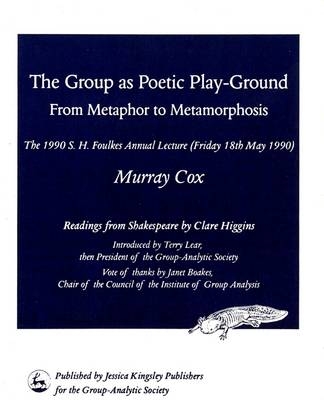 The Group as Poetic Play-Ground - Murray Cox