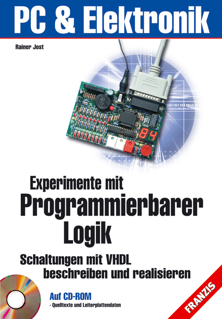 Experimente mit programmierbarer Logik - Rainer Jost