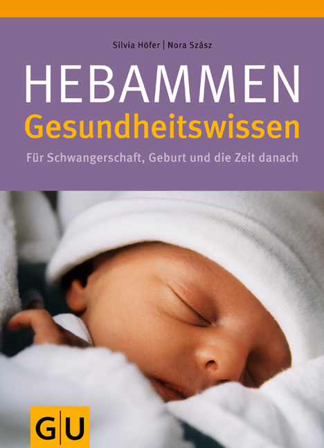 Hebammen-Gesundheitswissen - Silvia Höfer, Nora Szász