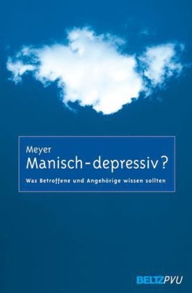 Manisch-depressiv? - Thomas D. Meyer