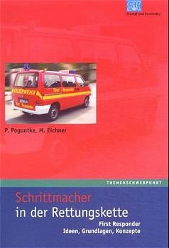 Schrittmacher in der Rettungskette - Maximilian Eichner, Peter Poguntke