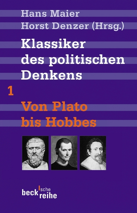 Klassiker des politischen Denkens Band I: Von Plato bis Thomas Hobbes - 