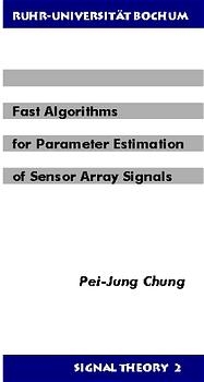 Fast Algorithms for Parameter Estimation of Sensor Array Signals - Pei-Jung Chung