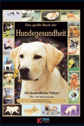 Das große Buch der Hundegesundheit - Sue Guthrie, Dick Lane, Geoffrey Sumner-Smith