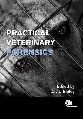 Practical Veterinary Forensics - 