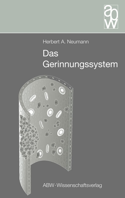 Das Gerinnungssystem - Herbert A Neumann
