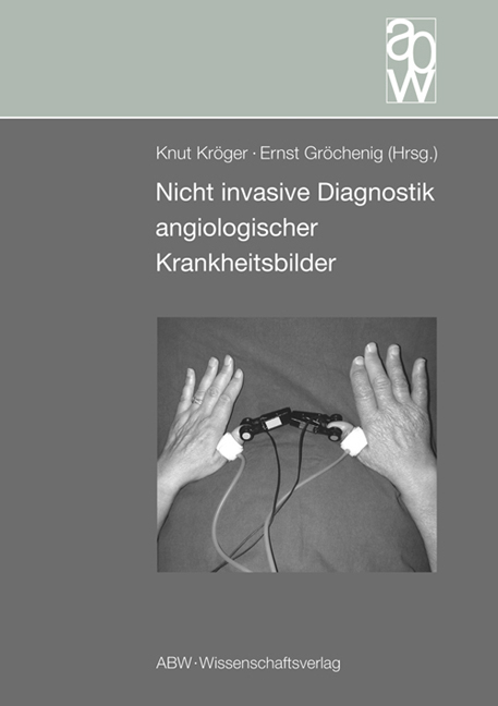 Nicht invasive Diagnostik angiologischer Krankheitsbilder - 