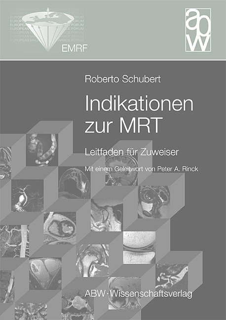Indikationen zur MRT - Roberto Schubert