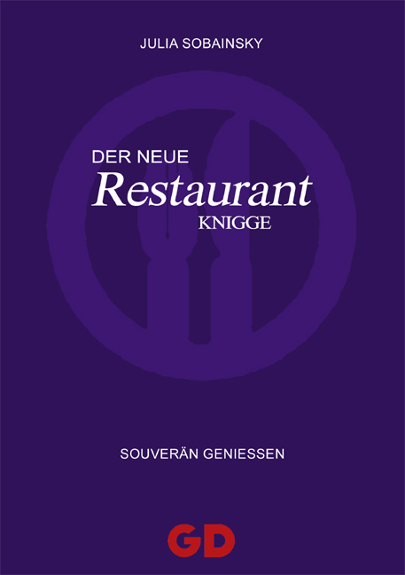 Der Neue Restaurant-Knigge - Julia Sobainsky