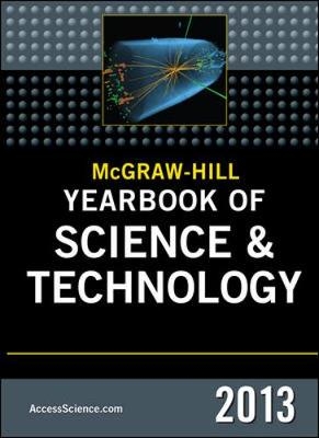 McGraw-Hill Yearbook of Science and Technology 2013 -  McGraw-Hill Education