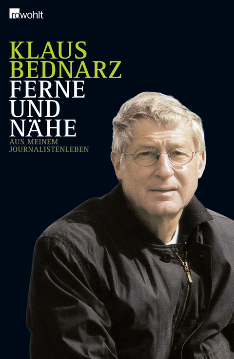 Ferne und Nähe - Klaus Bednarz