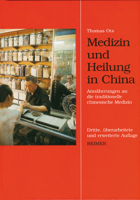 Medizin und Heilung in China - Thomas Ots
