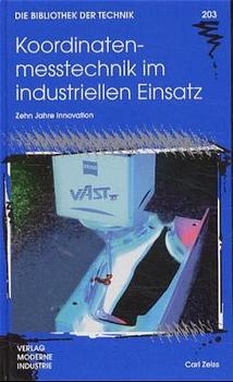 Koordinatenmesstechnik im industriellen Einsatz - Hans J Neumann