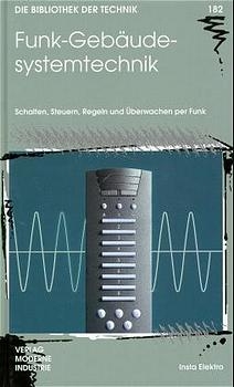 Funk-Gebäudesystemtechnik - Axel Hidde, Ulrich Knoll, Bernd Siebel, Andreas Winter