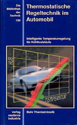Thermostatische Regeltechnik im Automobil - Ulrich Poestgens