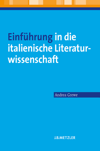 Einführung in die italienische Literaturwissenschaft - Andrea Grewe