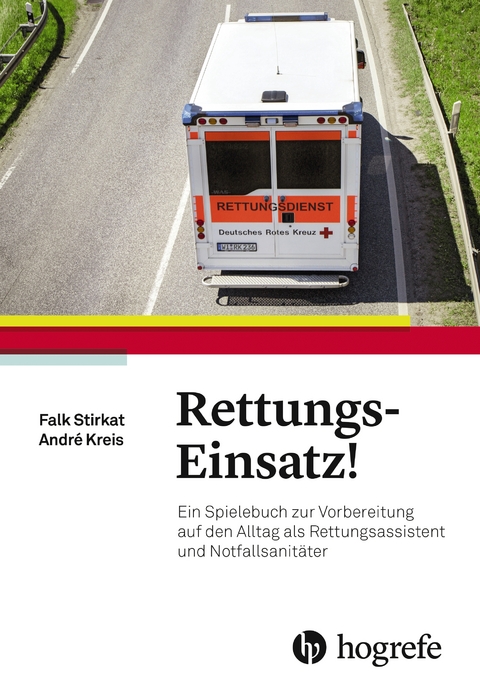 Rettungs–Einsatz! - Falk Stirkat, André Kreis