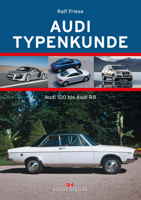 Audi Typenkunde 2 - Ralf Friese