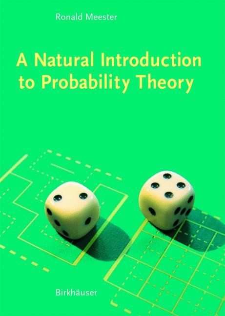 A Natural Introduction to Probability Theory - Ronald Meester