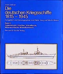 Die deutschen Kriegsschiffe 1815-1945 - Erich Gröner