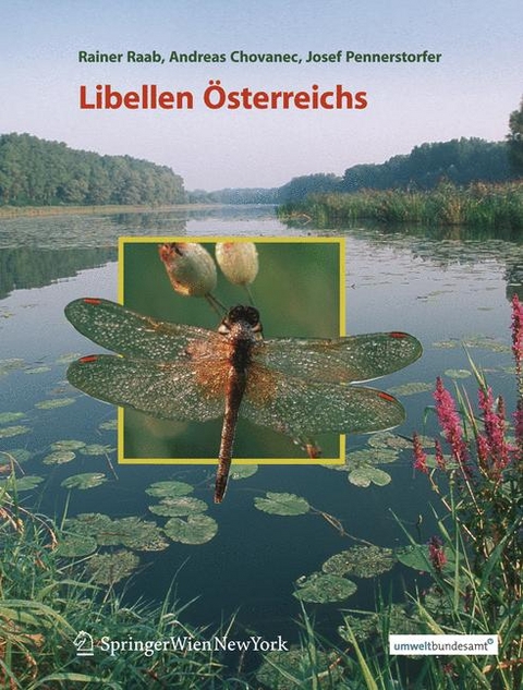 Libellen Österreichs - Rainer Raab, Andreas Chovanec, Josef Pennerstorfer