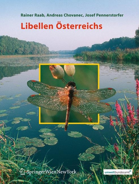 Libellen Österreichs - Rainer Raab, Andreas Chovanec, Josef Pennerstorfer