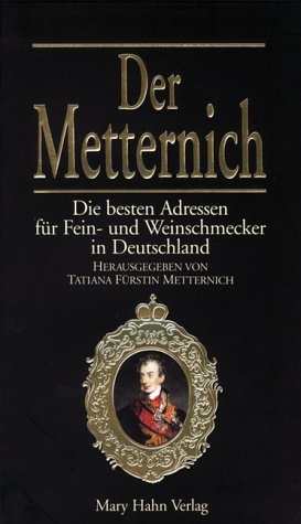 Der Metternich - Tatiana Metternich