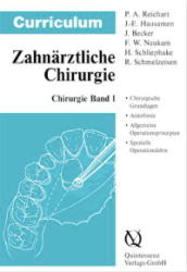 Curriculum Chirurgie / Curriculum Zahnmedizin - Peter A. Reichart, Jarg E. Hausamen, Jürgen Becker, Friedrich W. Neukam, Henning Schliephake, Rainer Schmelzeisen