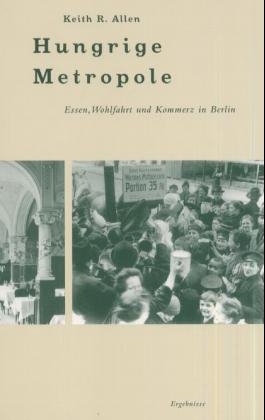Hungrige Metropole - Keith R Allen
