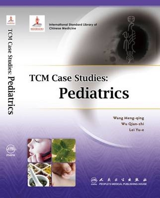 TCM Case Studies: Pediatrics - Wang Meng-qing, Jamie Wu