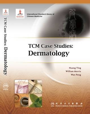 TCM Case Studies: Dermatology - Huang Ying, William Morris