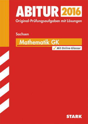 Abiturprüfung Sachsen - Mathematik GK - Marion Genth