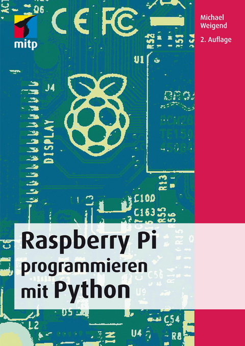 Raspberry Pi programmieren mit Python - Michael Weigend