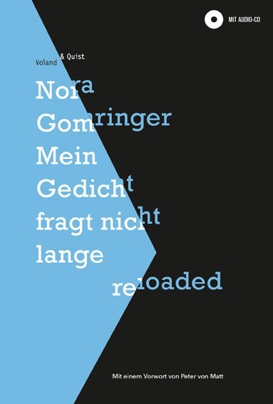 Mein Gedicht fragt nicht lange. reloaded - Nora Gomringer