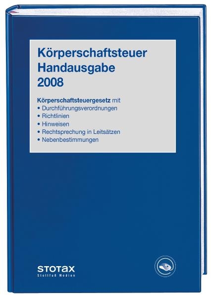 Körperschaftsteuer Handausgabe 2008 -  Huhn,  Karthaus