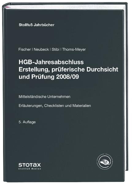HGB-Jahresabschluss - Erstellung, prüferische Durchsicht und Prüfung 2008/09 -  Fischer,  Neubeck,  Stibi,  Thoms-Meyer