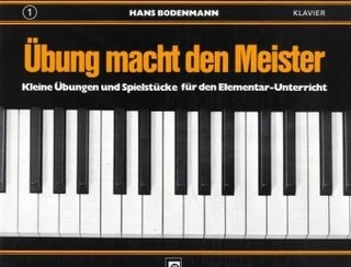 Übung macht den Meister. Bd.1 - Hans Bodenmann