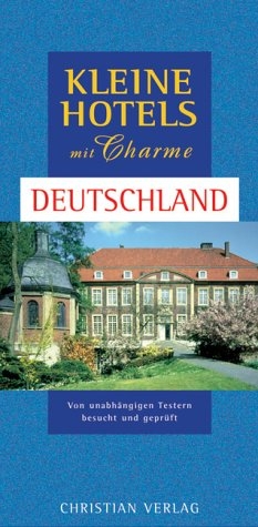 Kleine Hotels mit Charme - Deutschland - Andrew Duncan