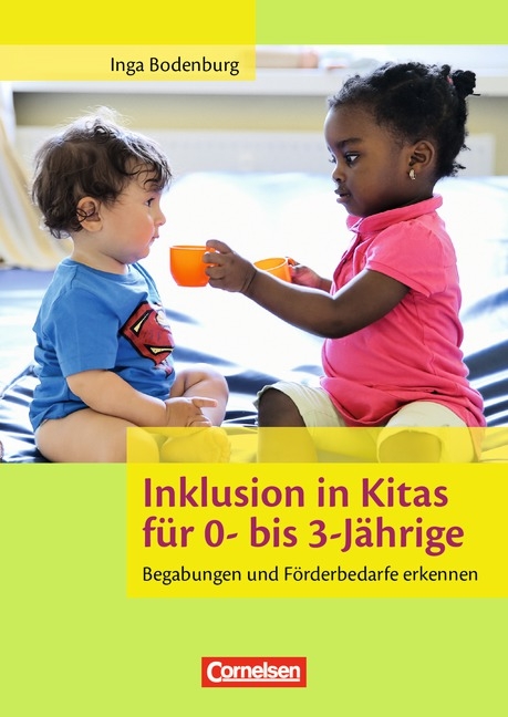 Inklusion in Kitas für 0- bis 3-Jährige - Inga Bodenburg