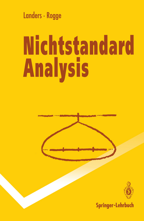 Nichtstandard Analysis - Dieter Landers, Lothar Rogge