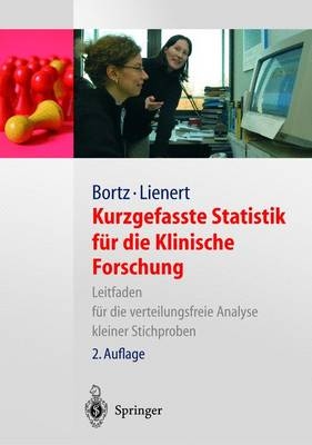 Kurzgefasste Statistik für die klinische Forschung - Jürgen Bortz, Gustav A. Lienert