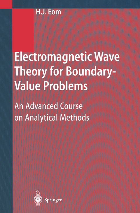 Electromagnetic Wave Theory for Boundary-Value Problems - Hyo J. Eom