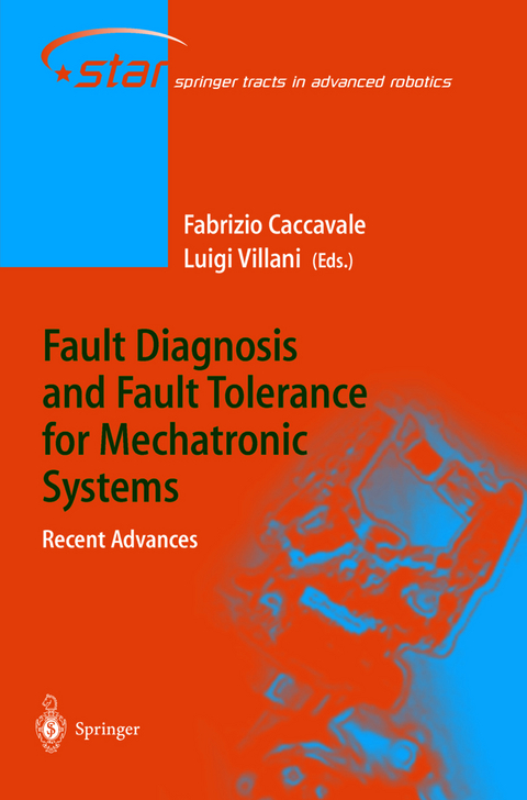 Fault Diagnosis and Fault Tolerance for Mechatronic Systems: Recent Advances - 