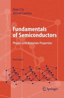 Fundamentals of Semiconductors - Peter Y. Yu, Manuel Cardona